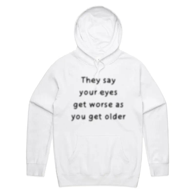 Eyes Get Worse... 👓❌ – Unisex Hoodie