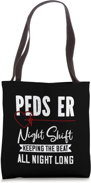 PEDS Emergency Department Night Shift Doctor RN ER Tote Bag