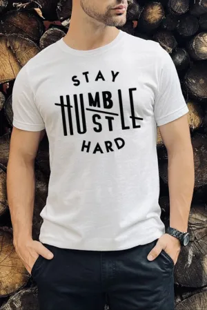 Stay Humble Tee